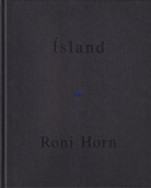 Roni Horn. To Place X. Haralsdottir, Part Two [Island]