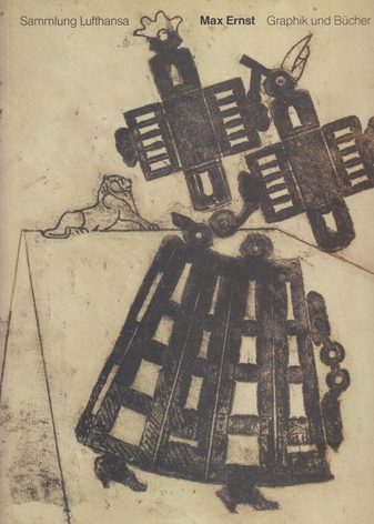 Sammlung Lufthansa. Max Ernst. Graphik und Bücher