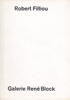 Robert Filliou joint works with ... Galerie Rene Block, 3. Mai bis 8. Juni 1971