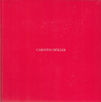 Carsten Höller. Stadtgalerie im Sophienhof Kiel, 17. August bis 22. September 1991