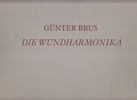 GÜNTER BRUS. DIE WUNDHARMONIKA / EINDHOVEN / 1984