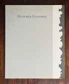 Manfred Egender. Galerie Ulrich Mueller Köln, 1996
