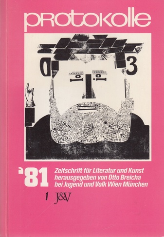 Protokolle. Zeitschrift für Literatur und Kunst. Band 1 / Jahrgang 1981