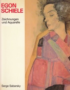 Egon Schiele. Zeichnungen und Aquarelle