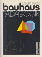 RAINER WICK. bauhaus PÄDAGOGIK