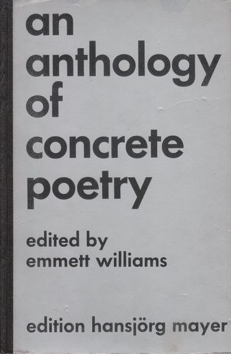 An Anthology of concrete poetry