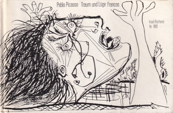 Pablo Picasso. Traum und Lüge Francos