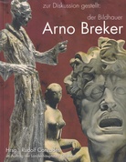 zur Diskussion gestellt: der Bildhauer Arno Breker
