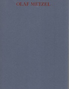 OLAF METZEL [Hamburger Kunsthalle, 18. Sept. bis 8. Nov. 1992]
