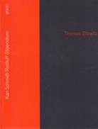 Thomas Zitzwitz. Karl-Schmidt-Rotluff Stipendium 2000
