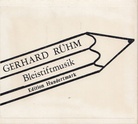 GERHARD RÜHM. Bleistiftmusik