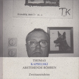 Abstehende Röhren. Mitlesung bei Anhörung mit Abbildungen und Filmchen von Thomas Kapielski