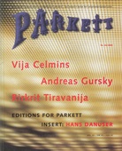 PARKETT Vol. 44/ 1995. Vija Celmins/ Andreas Gursky/ Rirkrit Tiravanija. Insert: Hans Danuser