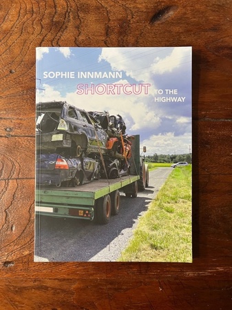 SOPHIE INNMANN. SHORTCUT TO THE HIGHWAY