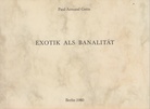 Paul-Armand Gette. EXOTIK ALS BANALITÄT