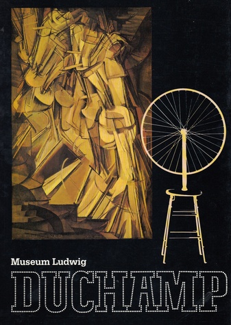 Duchamp. Eine Ausstellung im Museum Ludwig, Köln.