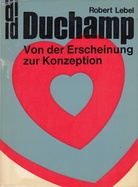 Duchamp. Von der Erscheinung zur Konzeption