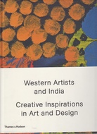Western Artists and India. Creative Inspirations in Art and Design