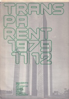 TRANSPARENT. MANUSKRIPTE FÜR ARCHITEKTUR/ THEORIE/ UMRAUM/ KUNST. JAHRGANG 10 - 1979 # 11/ 12.