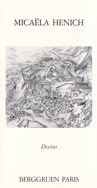 MICAELA HENICH. Dessins. BERGGRUEN PARIS 1987
