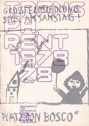 TRANSPARENT. MANUSKRIPTE FÜR ARCHITEKTUR/ THEORIE/ UMRAUM/ KUNST. JAHRGANG 9 - 1978 # 7/ 8