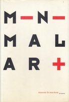 Minimal Art. Minimal Art aus den Sammlungen FER, Froehlich und Siegfried Weishaupt