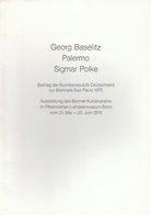 Georg Baselitz - Palermo - Sigmar Polke. Beitrag der Bundesrepublik Deutschland zur Biennale Sao Paulo 1975