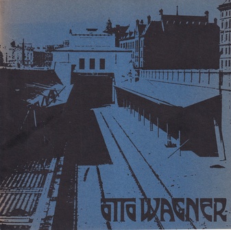 OTTO WAGNER. das Werk des Wiener Architekten 1841 - 1918
