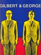 Gilbert & George. The Baltimore Museum of Art, February 19- April 15, 1984