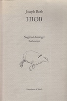 Joseph Roth. HIOB. Roman eines einfachen Mannes. Siegfried Anzinger - Zeichnungen