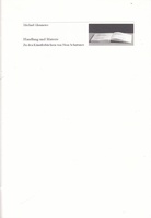 Michael Glasmeier. Handlung und Materie. Zu den Künstlerbüchern von Nora Schattauer