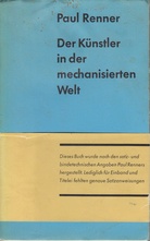 Paul Renner. Der Künstler in der mechanisierten Welt