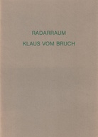 KLAUS VOM BRUCH. RADARRAUM