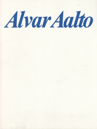 Alvar Aalto. Das architektonische Werk. Museum Folkwang Essen - 1979.