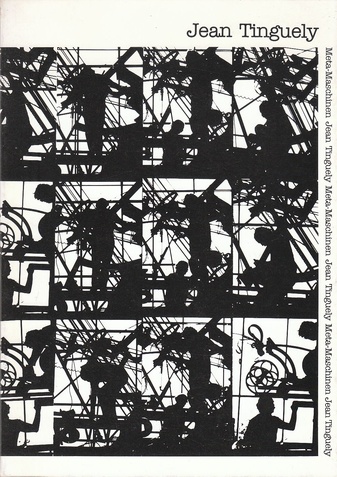 Jean Tinguely. Meta-Maschinen