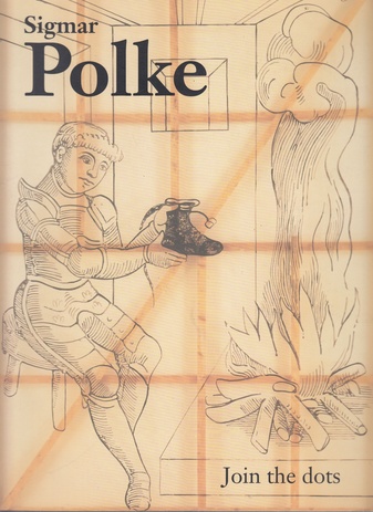 Sigmar Polke. Join the dots. The Tate Gallery Liverpool, 21 January - 17 April 1995