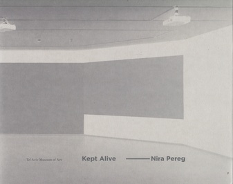 Nira Pereg - Kept Alive. Tel Aviv Museum of Art