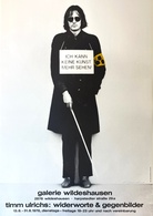 timm ulrichs: widerworte & gegenbilder [ICH KANN KEINE KUNST MEHR SEHEN]. Plakat/ Poster, signiert/ signed