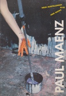 PAUL MAENZ. NEUN AUSSTELLUNGEN/ NINE SHOWS 81/82