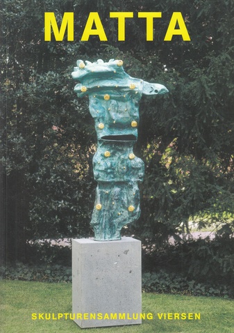 MATTA. CHAOSMOS- In der Skulpturensammlung Viersen