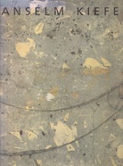 Anselm Kiefer. Nationalgalerie Berlin, Staatliche Museen, Preussischer Kulturbesitz. 10. März - 20. Mai 1991.