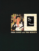 Frida Kahlo und Tina Modotti.