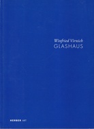 Winfried Virnich. Glashaus