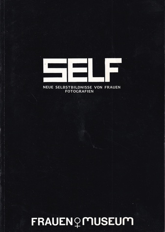 SELF. NEUE SELBSTBILDNISSE VON FRAUEN. FOTOGRAFIEN