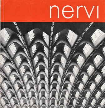 Pier Luigi Nervi. Ausstellung der Werkkunstschule Hannover und der Architekturabteilung der Technischen Hochschule Hannover im Lichthof der TH vom 22. Januar bis 19. Februar 1961