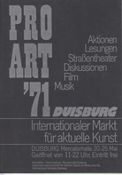 PRO ART '71 Duisburg. Aktionen/ Lesungen/ Straßentheater/ Diskussionen/ Film/ Musik