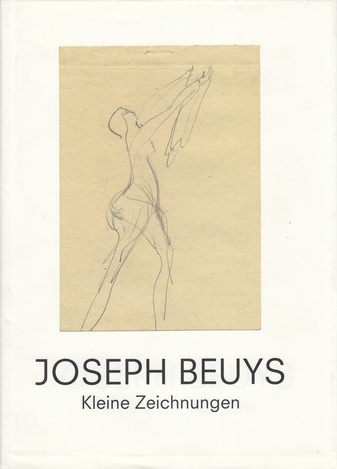 JOSEPH BEUYS. Kleine Zeichnungen