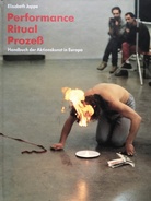 Elisabeth Jappe: Performance - Ritual - Prozeß. Handbuch der Aktionskunst in Europa