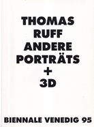 THOMAS RUFF. ANDERE PORTRÄTS + 3D