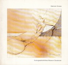 Gabriele Grosse. Zeichnungen/ Radierungen/ Tapisseriebilder 1975-1978
